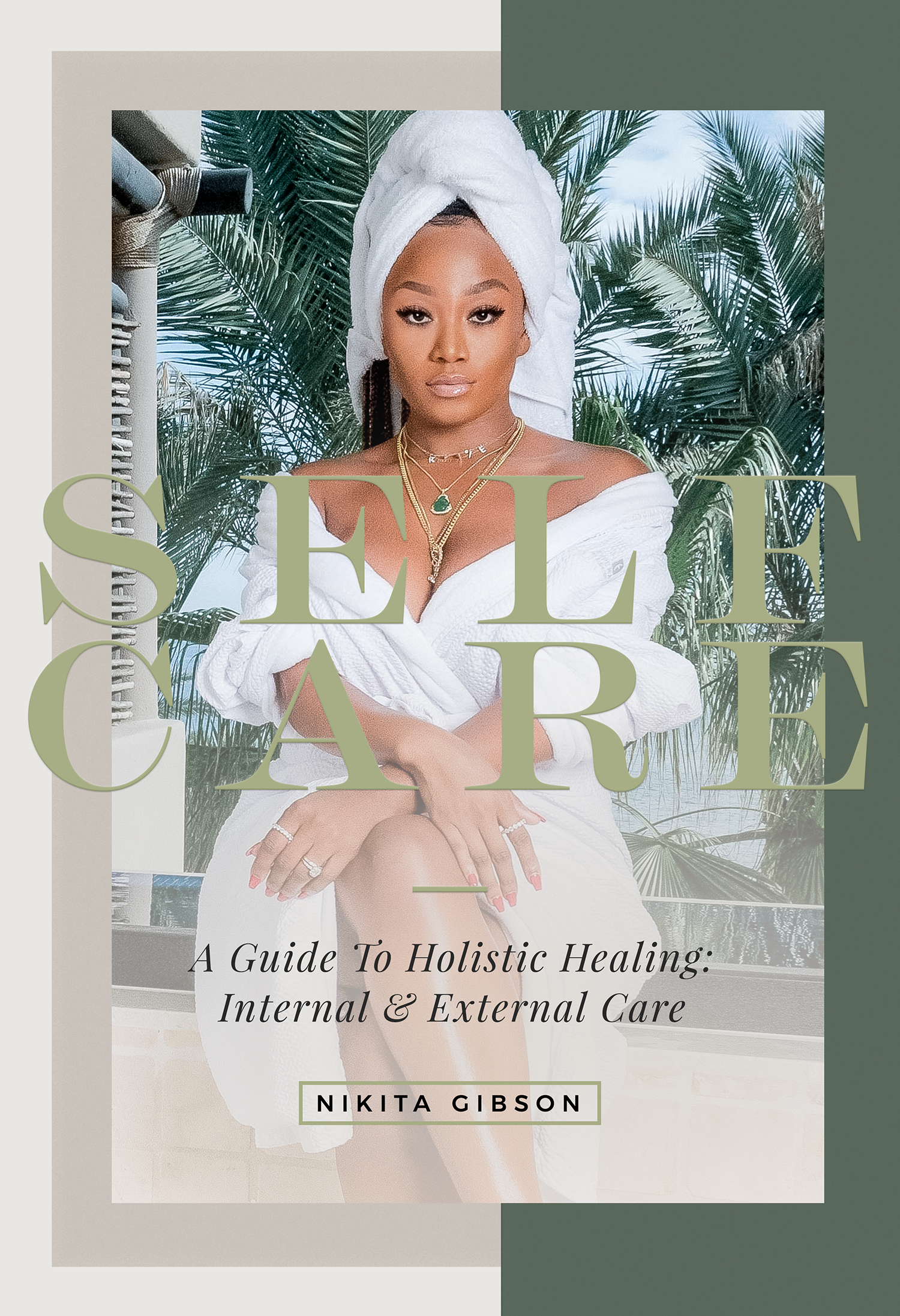 HARDCOVER "SELF CARE - A GUIDE TO HOLISTIC HEALING: INTERNAL & EXTERNAL"